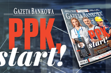 „Gazeta Bankowa”: PPK, start!