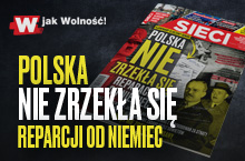 „Sieci”: Polska nie zrzekła się reparacji od Niemiec