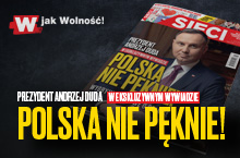 W tygodniku „Sieci”: Polska nie pęknie!