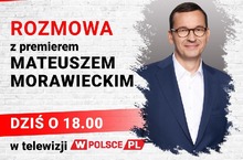 Zobacz na antenie wPolsce.pl wywiad z premierem!