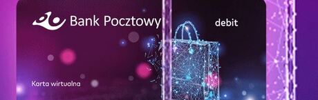 Bank Pocztowy promuje płatności z użyciem karty wirtualnej