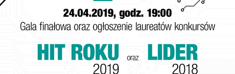 Dziś poznamy Liderów 2018 i HIT-y 2019