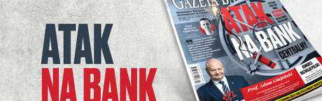 „Gazeta Bankowa” o ataku na NBP