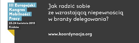 III Europejski Kongres Mobilności Pracy  – debata o delegowaniu w nowych warunkach prawnych