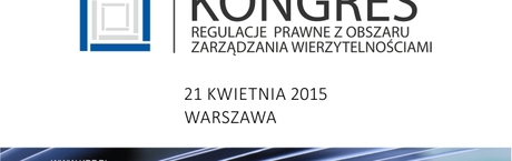 III KONGRES REGULACJI PRAWNYCH Z OBSZARU ZARZĄDZANIA WIERZYTELNOŚCIAMI 