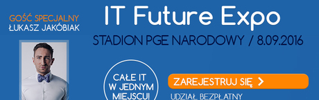 IV Targi IT Future Expo - rozwijaj firmę dzięki nowym technologiom!