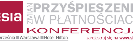 KONFERENCJA “PRZYŚPIESZENIE ZMIAN W PŁATNOŚCIACH” 