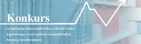 Konkurs na najlepszą pracę magisterską z zakresu rynku kapitałowego