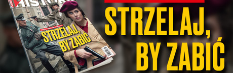 Nowy numer magazynu „wSieci Historii”
