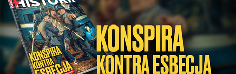 Nowy numer „wSieci Historii”: Konspira kontra esbecja