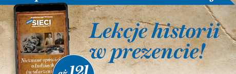 Prezent dla subskrybentów "Sieci" – 12 pasjonujących lekcji historii