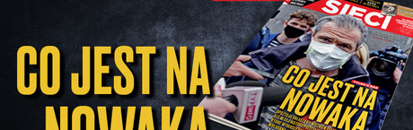 „Sieci”: Co jest na Sławomira Nowaka?