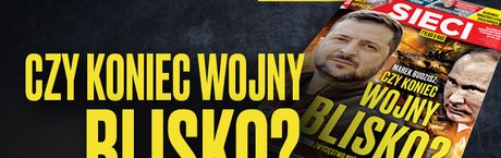 „Sieci”: Czy koniec wojny jest blisko?