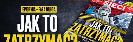 „Sieci”: Jak to zatrzymać?