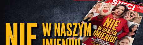 „Sieci”: Nie w naszym imieniu!