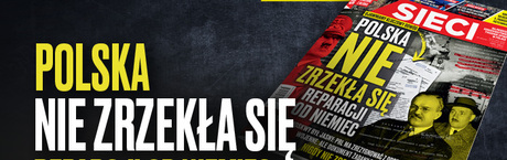 „Sieci”: Polska nie zrzekła się reparacji od Niemiec