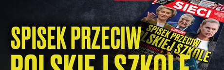 „Sieci”: Spisek przeciw polskiej szkole
