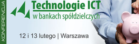 „Technologie ICT w bankach spółdzielczych”