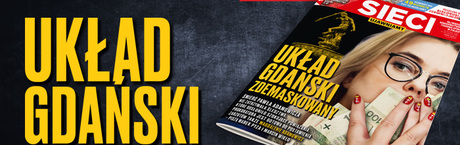 Tygodnik „Sieci”: Układ gdański zdemaskowany