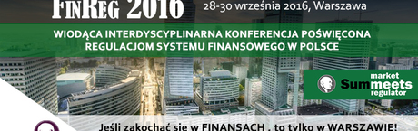 V Polski Kongres Regulacji Rynków Finansowych FinReg 2016 