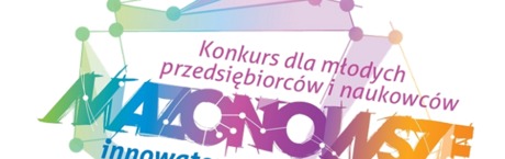 VIII edycja Konkursu Innowator Mazowsza 