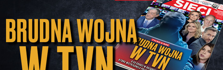 W tygodniku „Sieci”: Brudna wojna w TVN