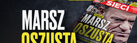W tygodniku „Sieci”: Marsz oszusta