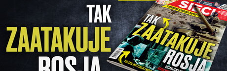 W tygodniku „Sieci”: Tak zaatakuje Rosja