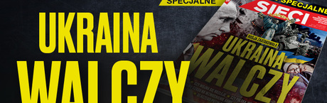 W tygodniku „Sieci”: Ukraina walczy