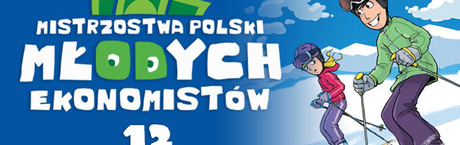 XII edycja konkursu „Mistrzostwa Polski Młodych Ekonomistów”