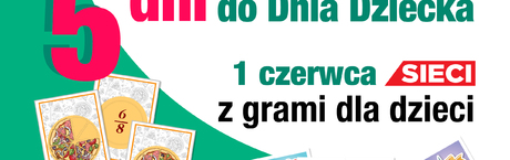 Za 5 dni Dzień Dziecka – 1 czerwca gry dla dzieci w tygodniku „Sieci”