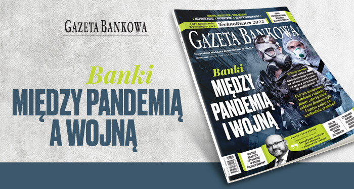 Banki pomiędzy pandemią i wojną