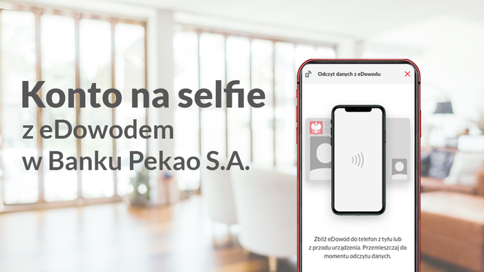 Błyskawiczne otwarcie konta – na selfie z e-dowodem Błyskawiczne otwarcie konta – na selfie z e-dowodem