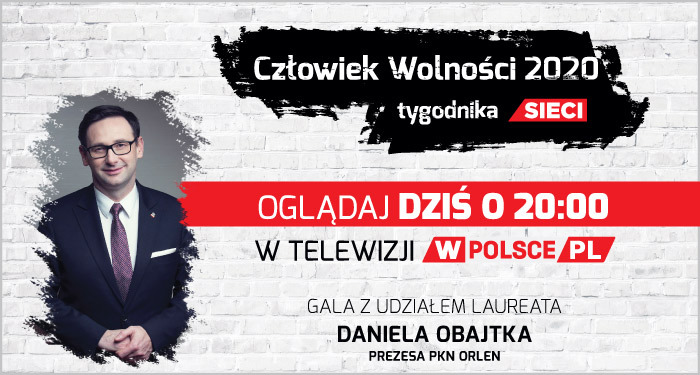 Dziś o 20:00 gala Człowiek Wolności tygodnika "Sieci" Dziś o 20:00 gala Człowiek Wolności tygodnika "Sieci"