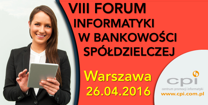 FORUM INFORMATYKI W BANKOWOŚCI SPÓŁDZIELCZEJ