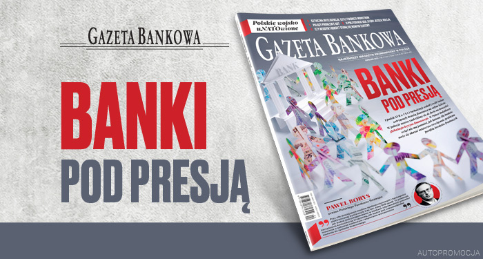 "Gazeta Bankowa": Banki pod presją