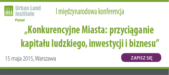 „Konkurencyjne Miasta”: przyciąganie kapitału ludzkiego, inwestycji i biznesu”