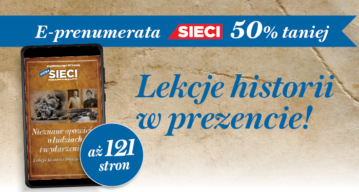 Prezent dla subskrybentów "Sieci" – 12 pasjonujących lekcji historii Prezent dla subskrybentów "Sieci" – 12 pasjonujących lekcji historii