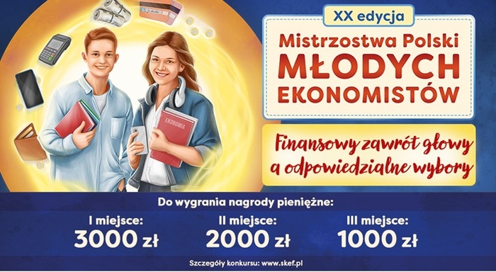 Ruszyła XX edycja konkursu „Mistrzostwa Polski Młodych Ekonomistów”