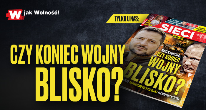 „Sieci”: Czy koniec wojny jest blisko? „Sieci”: Czy koniec wojny jest blisko?