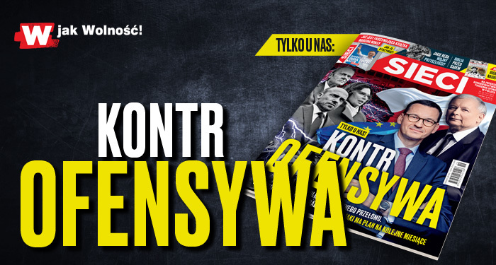 „Sieci”: Kontrofensywa „Sieci”: Kontrofensywa