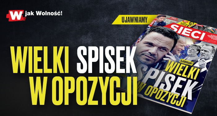 „Sieci”: Wielki spisek w opozycji