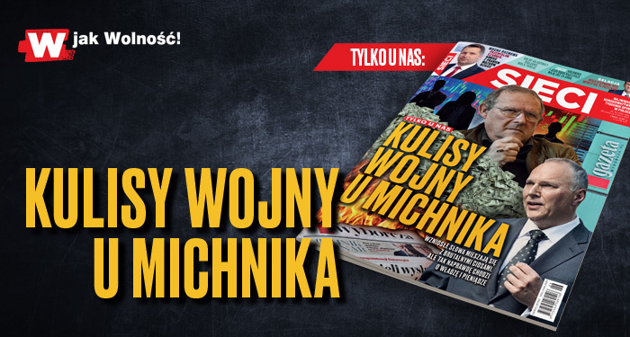 Tygodnik „Sieci”: Kulisy wojny u Michnika Tygodnik „Sieci”: Kulisy wojny u Michnika