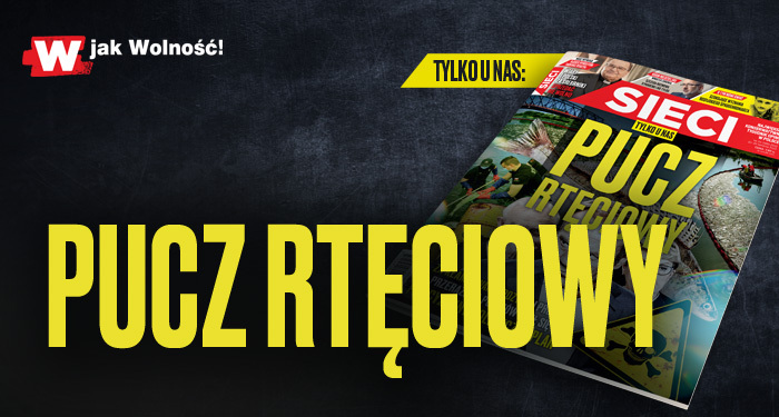 Tygodnik „Sieci”: Pucz rtęciowy