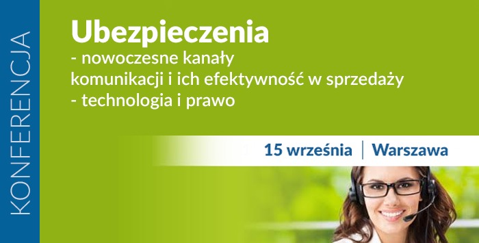 Ubezpieczenia - nowoczesne kanały komunikacji  i ich efektywność w sprzedaży