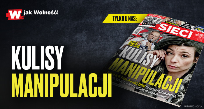 W tygodniku „Sieci”: Kulisy manipulacji