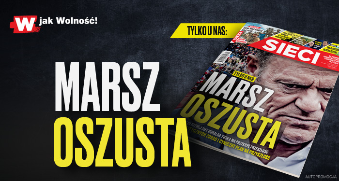 W tygodniku „Sieci”: Marsz oszusta