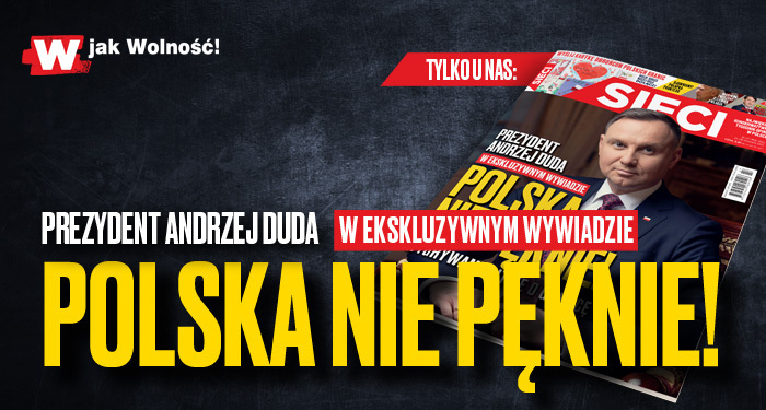 W tygodniku „Sieci”: Polska nie pęknie!