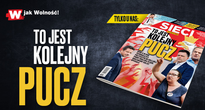 W tygodniku „Sieci”: To jest kolejny pucz