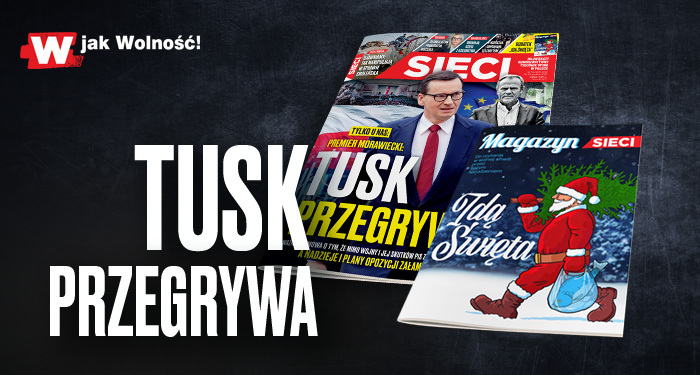 W tygodniku „Sieci”: Tusk przegrywa